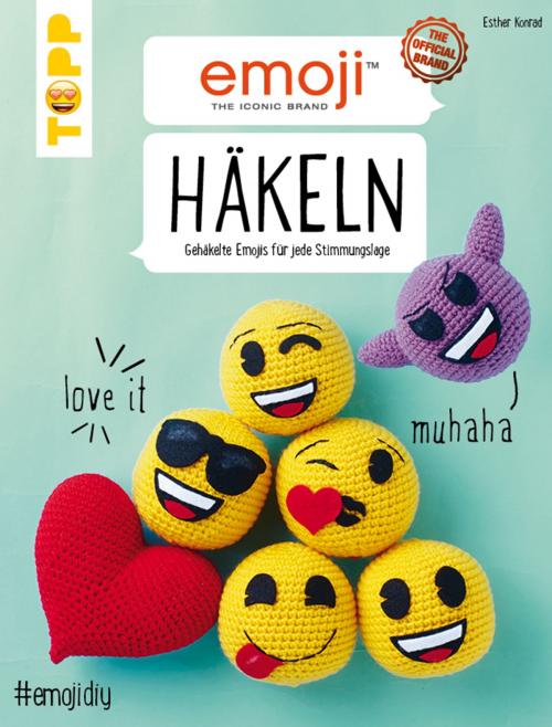 Cover of the book Emoji Häkeln by Esther Konrad, TOPP