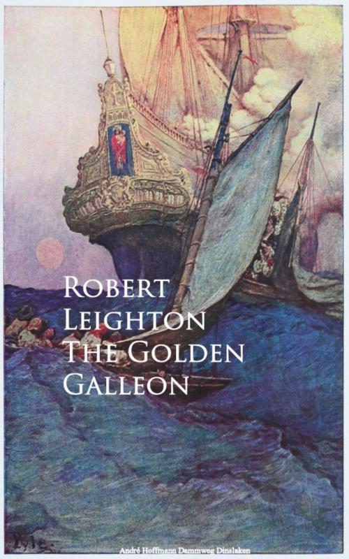 Cover of the book The Golden Galleon by Robert Leighton, anboco