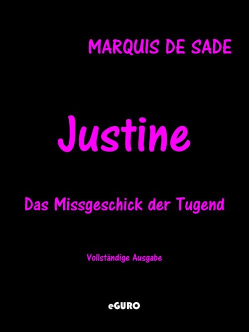 Cover of the book Justine by Marquis de Sade, Books on Demand