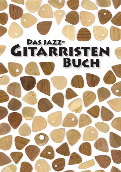 Cover of the book Das Jazz-Gitarristen Buch by Henning Dathe, Carsten Kutzner, Books on Demand