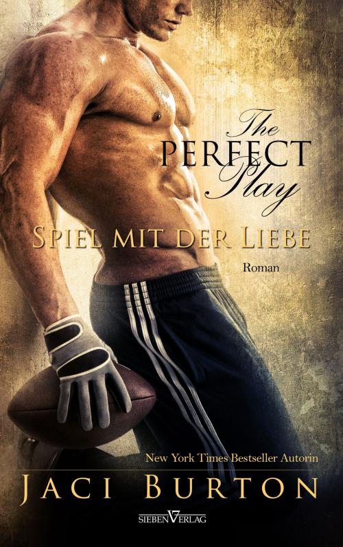 Cover of the book The perfect Play - Spiel mit der Liebe by Jaci Burton, Sieben Verlag