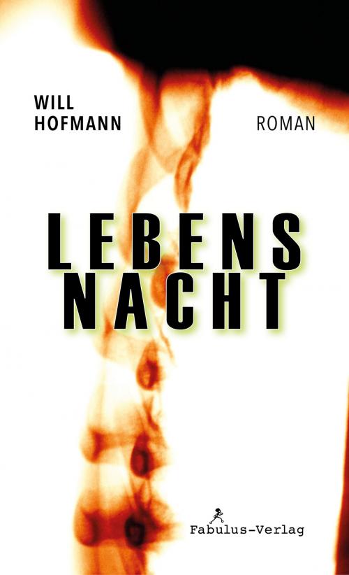 Cover of the book Lebensnacht by Will Hofmann, Fabulus-Verlag