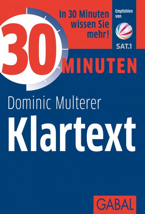 Cover of the book 30 Minuten Klartext by Dominic Multerer, GABAL Verlag