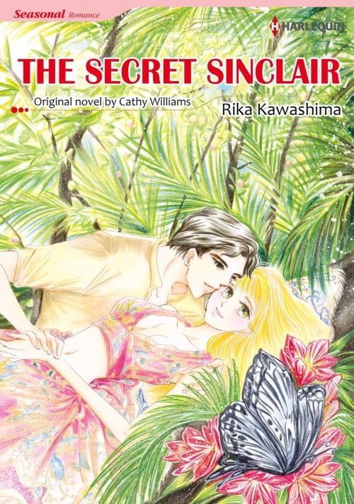 Cover of the book THE SECRET SINCLAIR by Cathy Williams, Harlequin / SB Creative Corp.