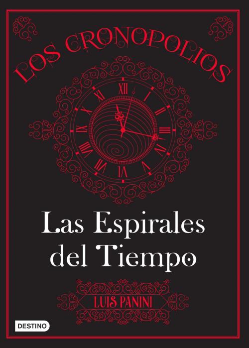 Cover of the book Los Cronopolios 1. Las espirales del tiempo by Luis Panini, Grupo Planeta - México