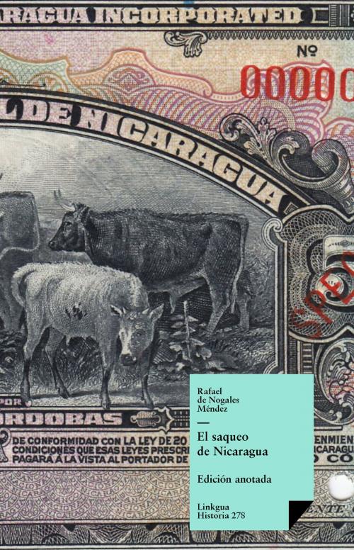 Cover of the book El saqueo de Nicaragua by Rafael de Nogales Méndez, Red ediciones