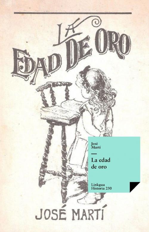 Cover of the book La edad de oro by José Martí y Pérez, Red ediciones