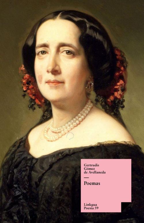 Cover of the book Poemas by Gertrudis Gómez de Avellaneda, Red ediciones