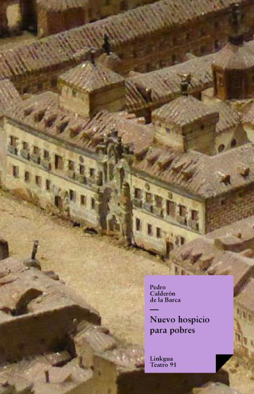 Cover of the book Nuevo hospicio para pobres by Pedro Calderón de la Barca, Red ediciones