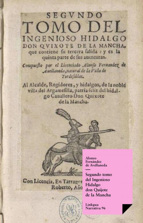 Cover of the book Segundo tomo del Ingenioso Hidalgo don Quijote de la Mancha by Alonso Fernández de Avellaneda, Red ediciones