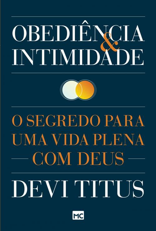 Cover of the book Obediência e intimidade by Devi Titus, Editora Mundo Cristão