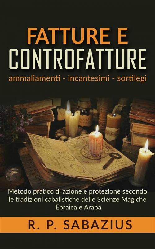 Cover of the book Fatture e controfatture by R.p. Sabazius, David De Angelis