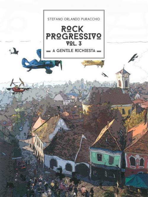 Cover of the book Rock Progressivo Vol 3 by Stefano Orlando Puracchio, Stefano Orlando Puracchio