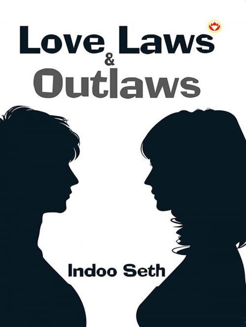 Cover of the book Love, Laws & Outlaws by Indoo Seth, Diamond Pocket Books Pvt ltd.