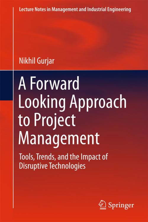 Cover of the book A Forward Looking Approach to Project Management by Nikhil Gurjar, Springer Singapore