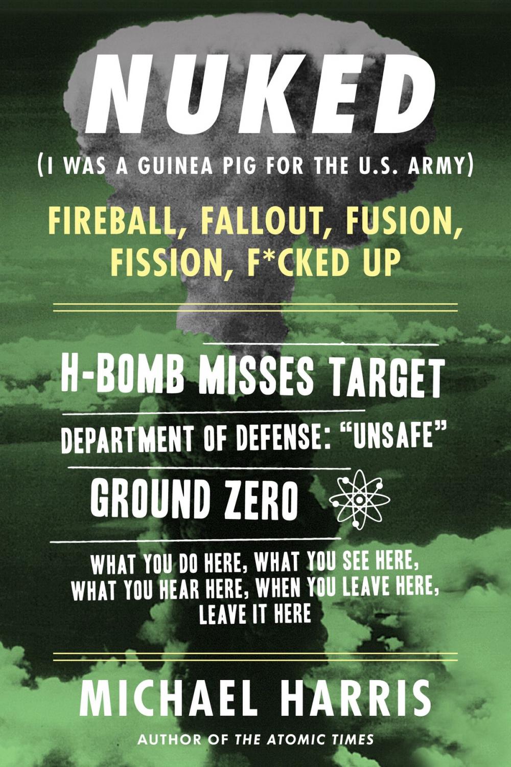 Big bigCover of NUKED: I Was A Guinea Pig For The U.S. Army