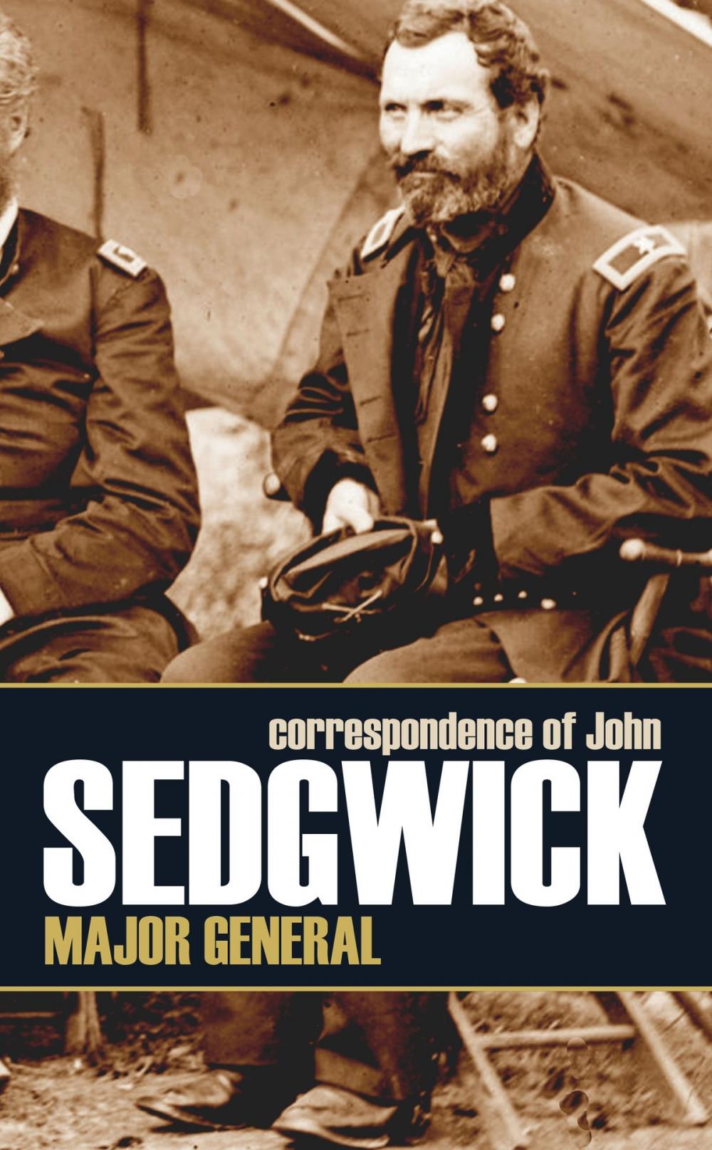 Big bigCover of Correspondence of John Sedgwick, Major General (Expanded, Annotated)