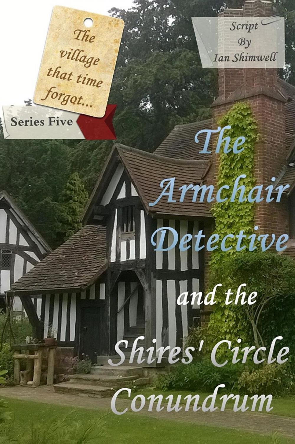 Big bigCover of The Armchair Detective and the Shires' Circle Conundrum