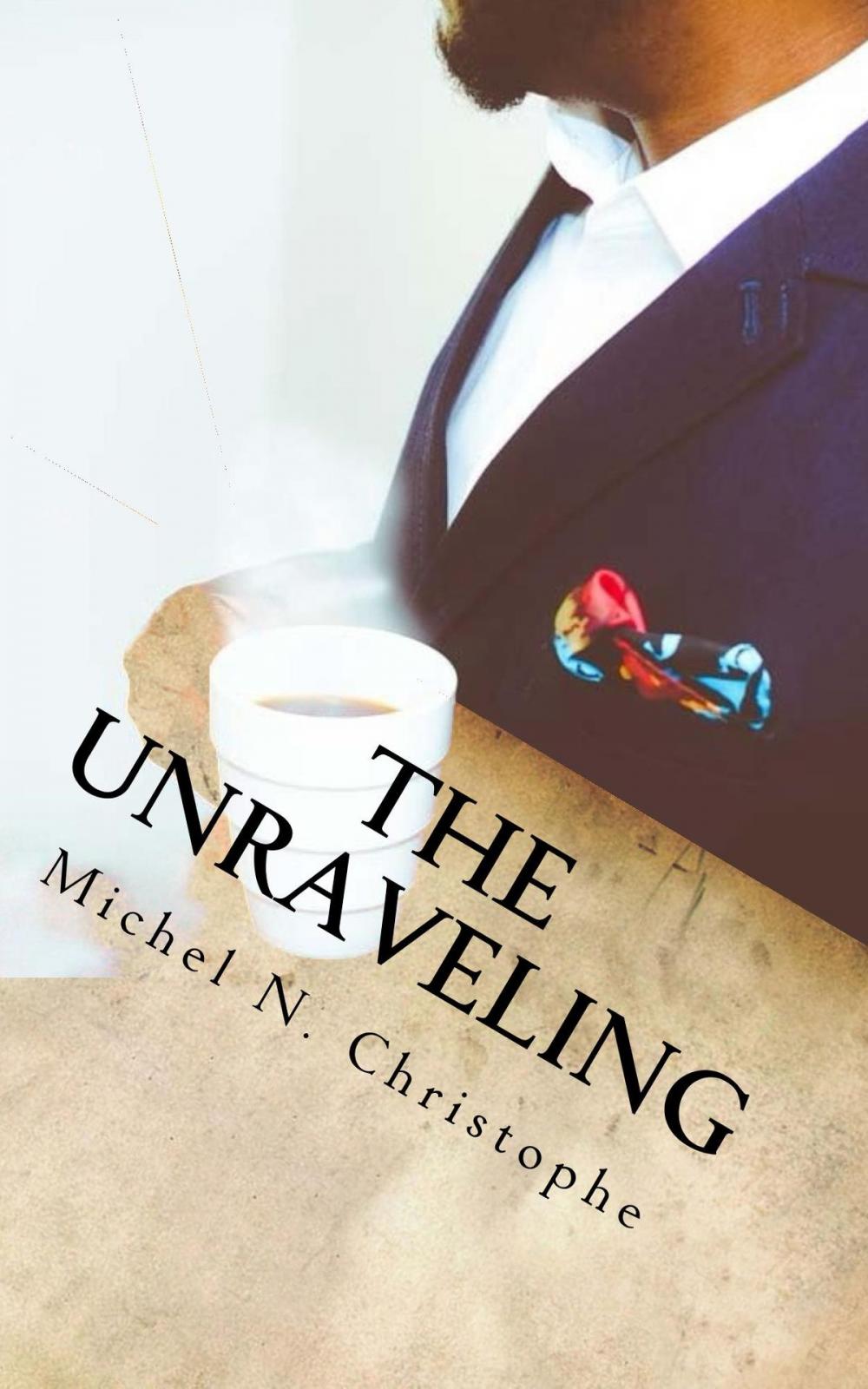 Big bigCover of The Unraveling