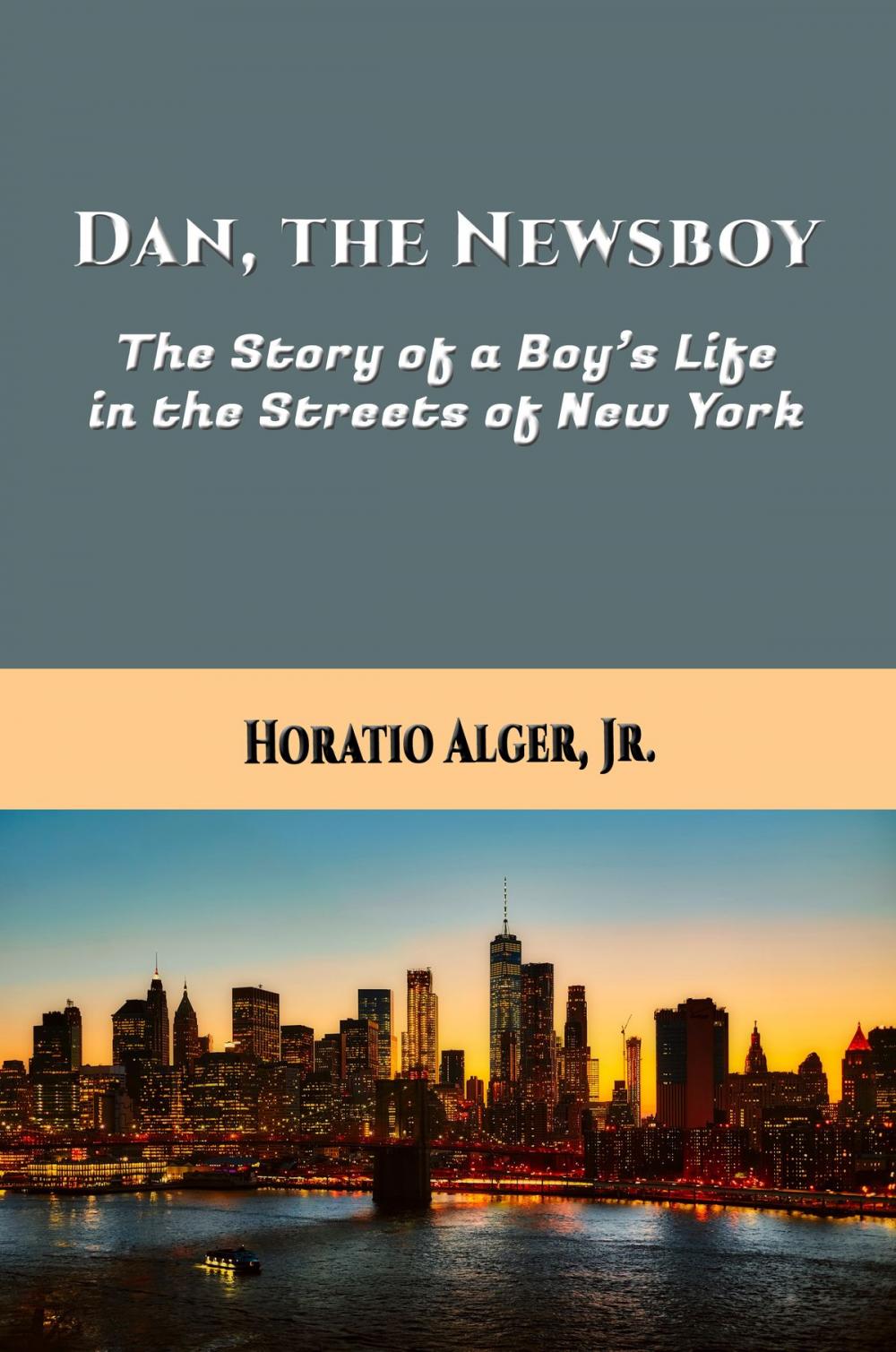 Big bigCover of Dan, the Newsboy (Illustrated)