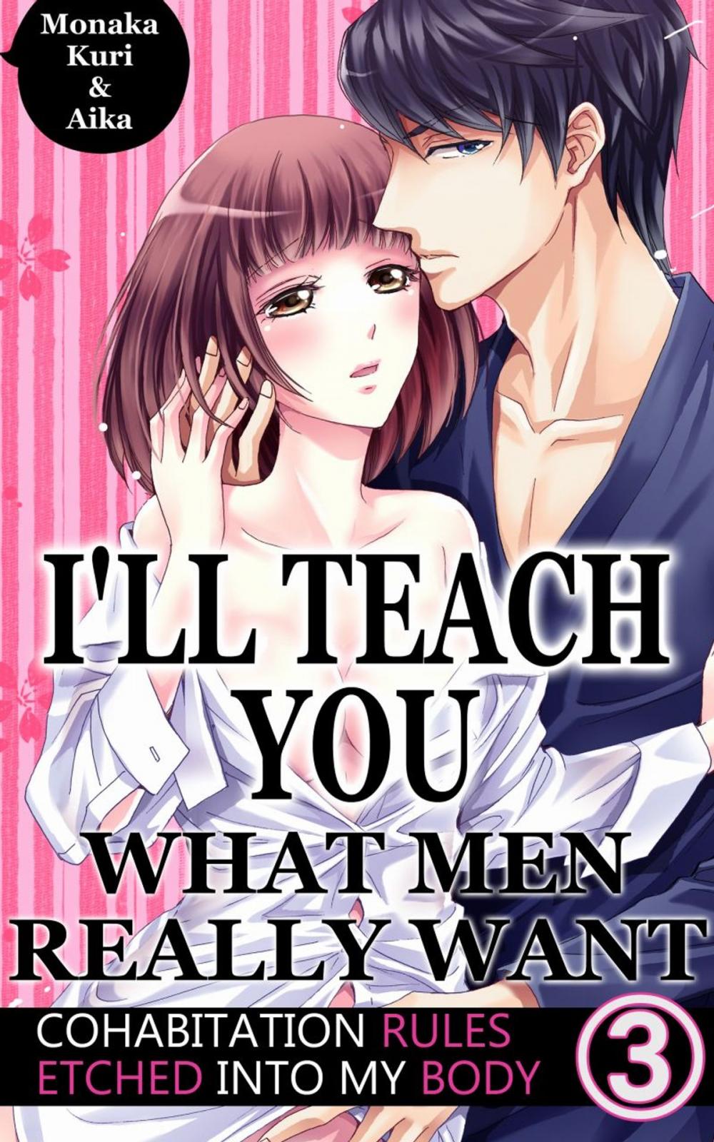 Big bigCover of I'll teach you what men really want Vol.3 (TL Manga)