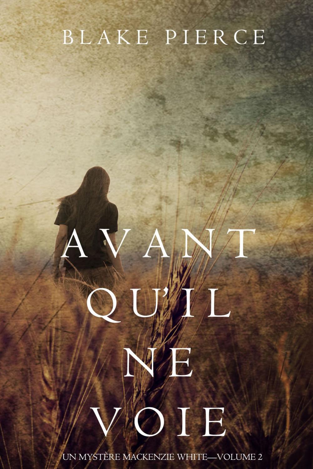 Big bigCover of Avant qu’il ne voie (Un mystère Mackenzie White – Volume 2)