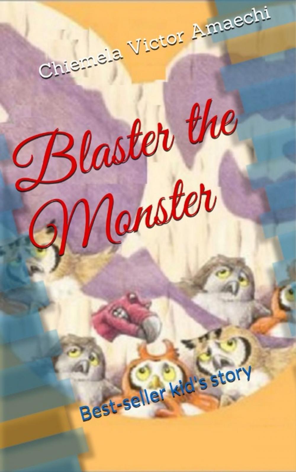 Big bigCover of Blaster the Monster