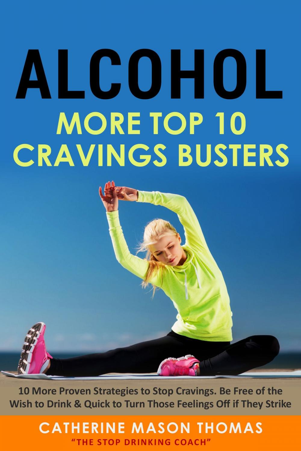 Big bigCover of Alcohol - More Top Ten Cravings Busters