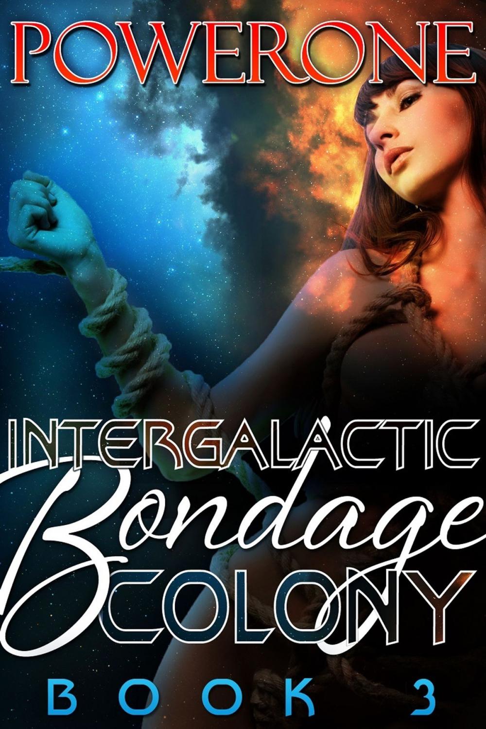 Big bigCover of INTERGALACTIC BONDAGE COLONY, BOOK 3