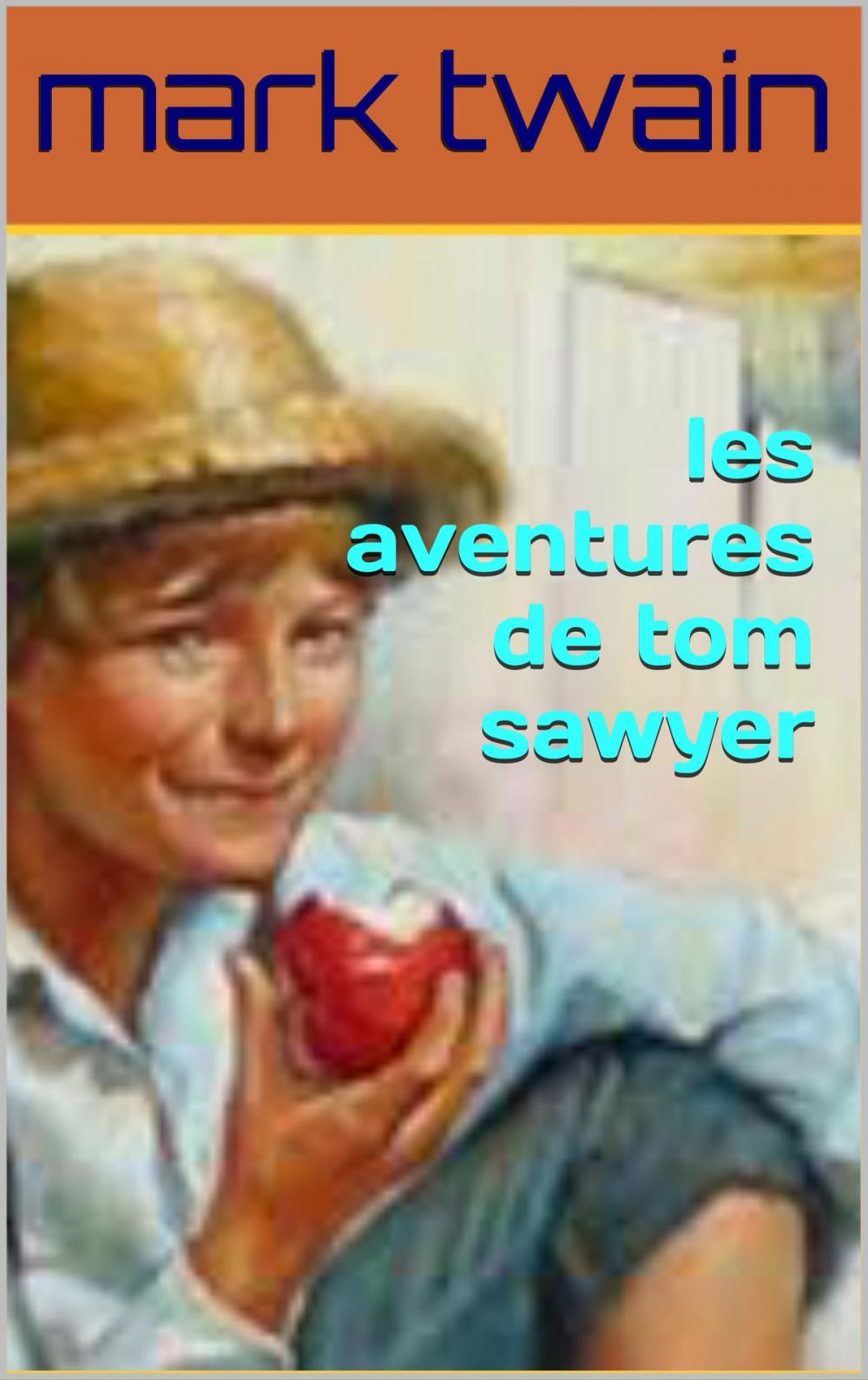 Big bigCover of les aventure de tom sawyer