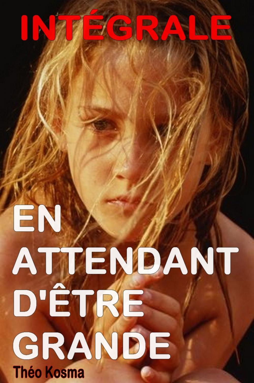 Big bigCover of En attendant d’être grande – Intégrale