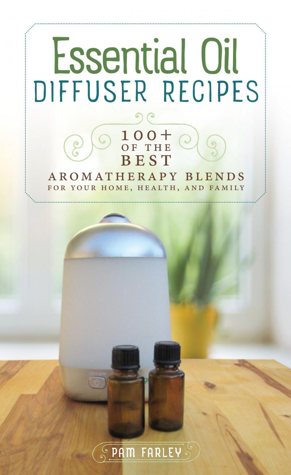 Big bigCover of Essential Oil Diffuser Recipes