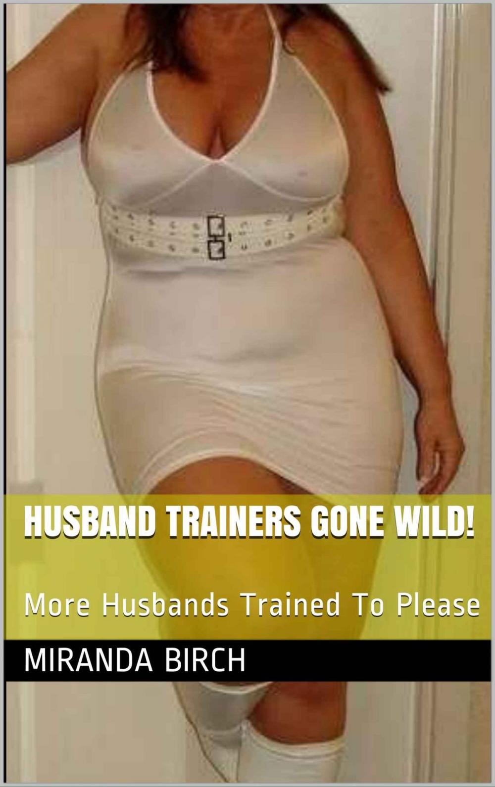 Big bigCover of Husband Trainers Gone Wild!