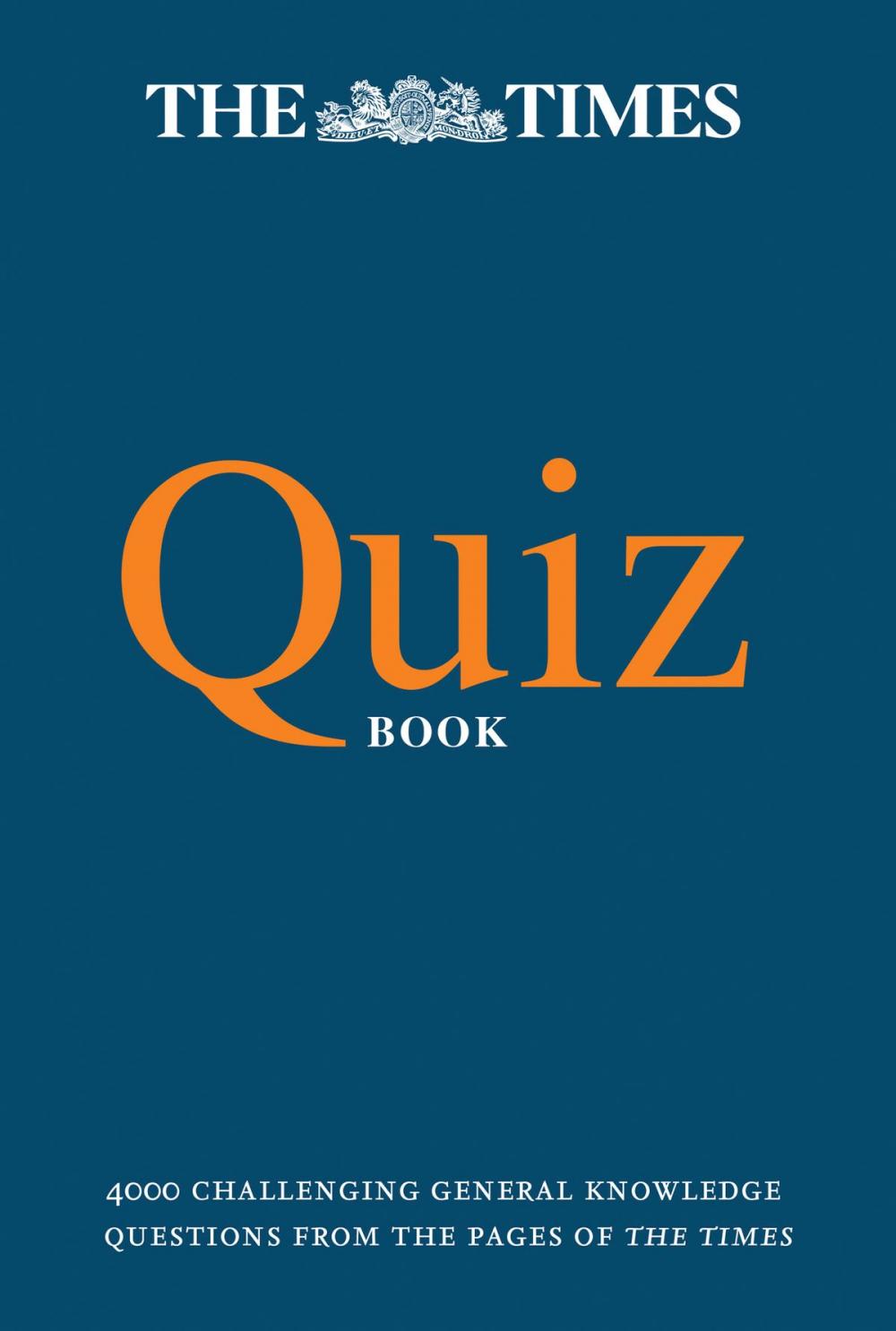 Big bigCover of The Times Quiz Book: 4000 challenging general knowledge questions