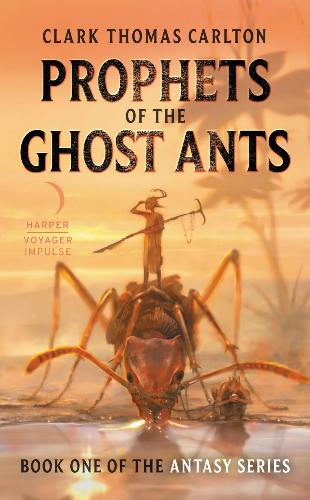 Big bigCover of Prophets of the Ghost Ants