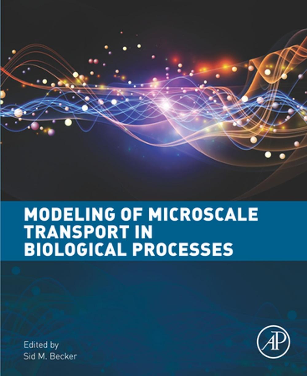 Big bigCover of Modeling of Microscale Transport in Biological Processes