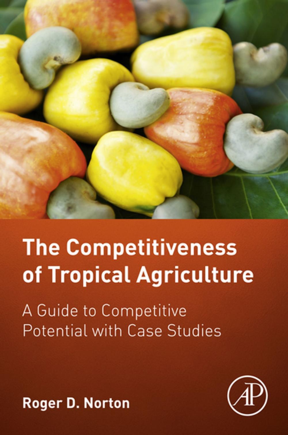 Big bigCover of The Competitiveness of Tropical Agriculture