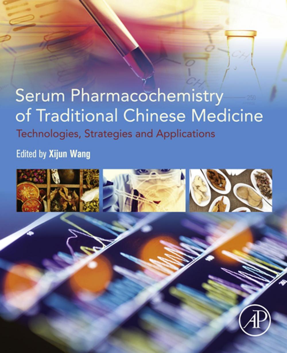 Big bigCover of Serum Pharmacochemistry of Traditional Chinese Medicine