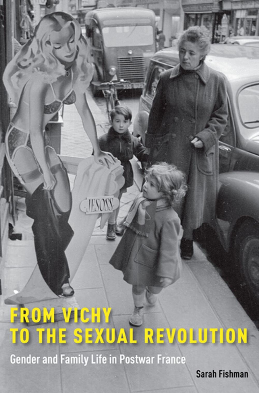 Big bigCover of From Vichy to the Sexual Revolution