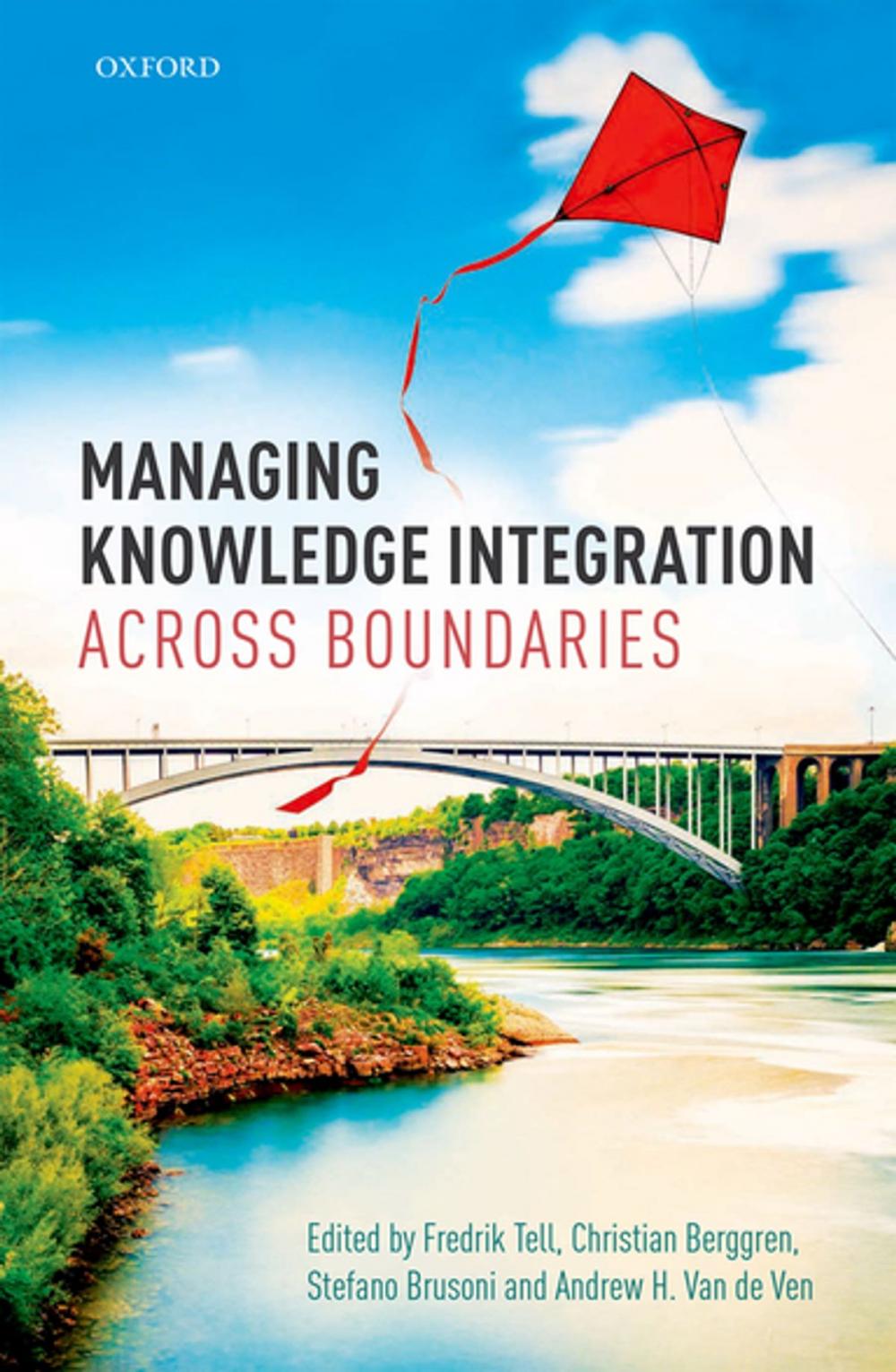 Big bigCover of Managing Knowledge Integration Across Boundaries