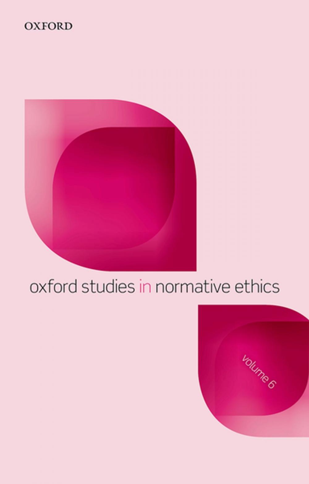 Big bigCover of Oxford Studies in Normative Ethics, Volume 6