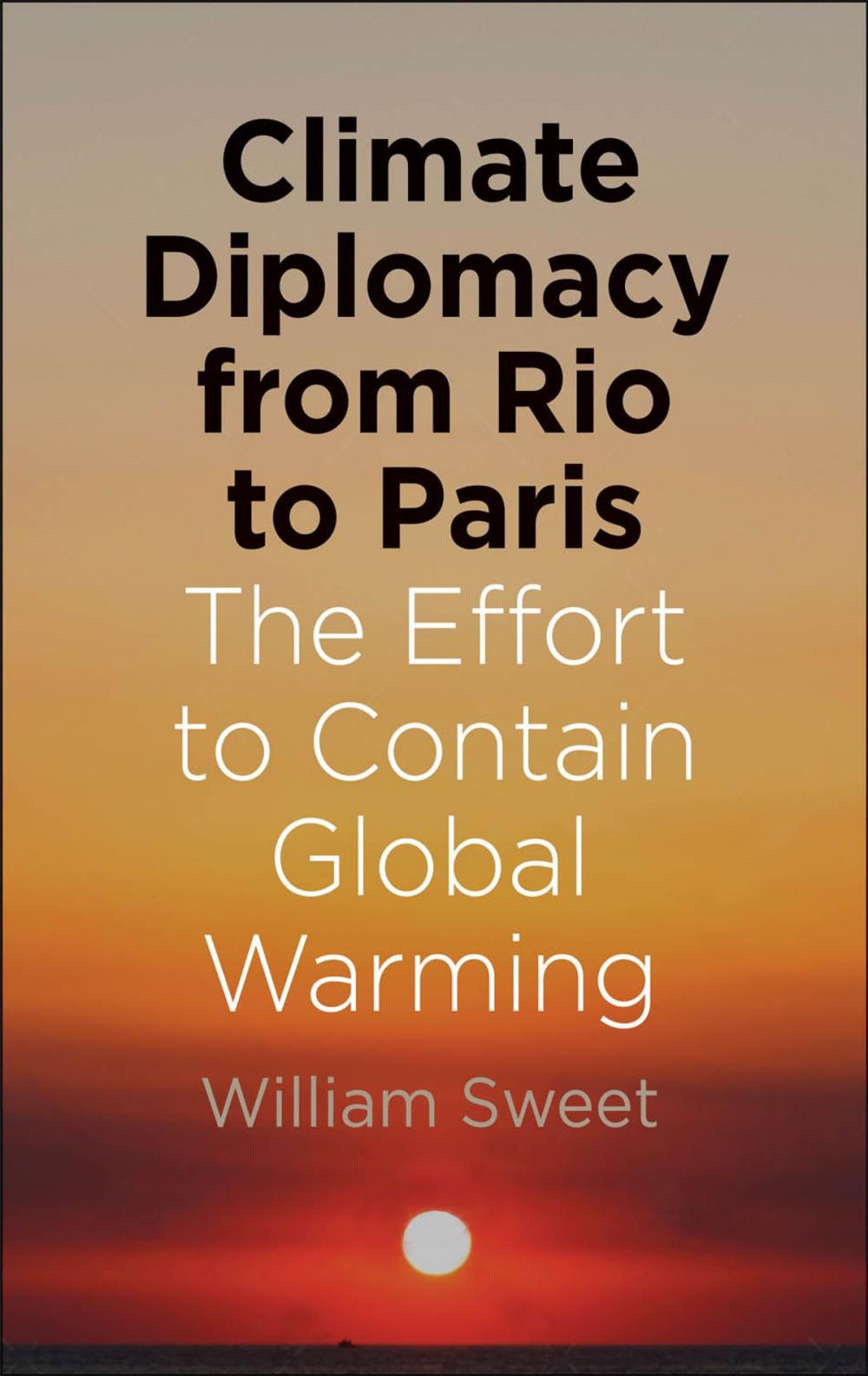 Big bigCover of Climate Diplomacy from Rio to Paris