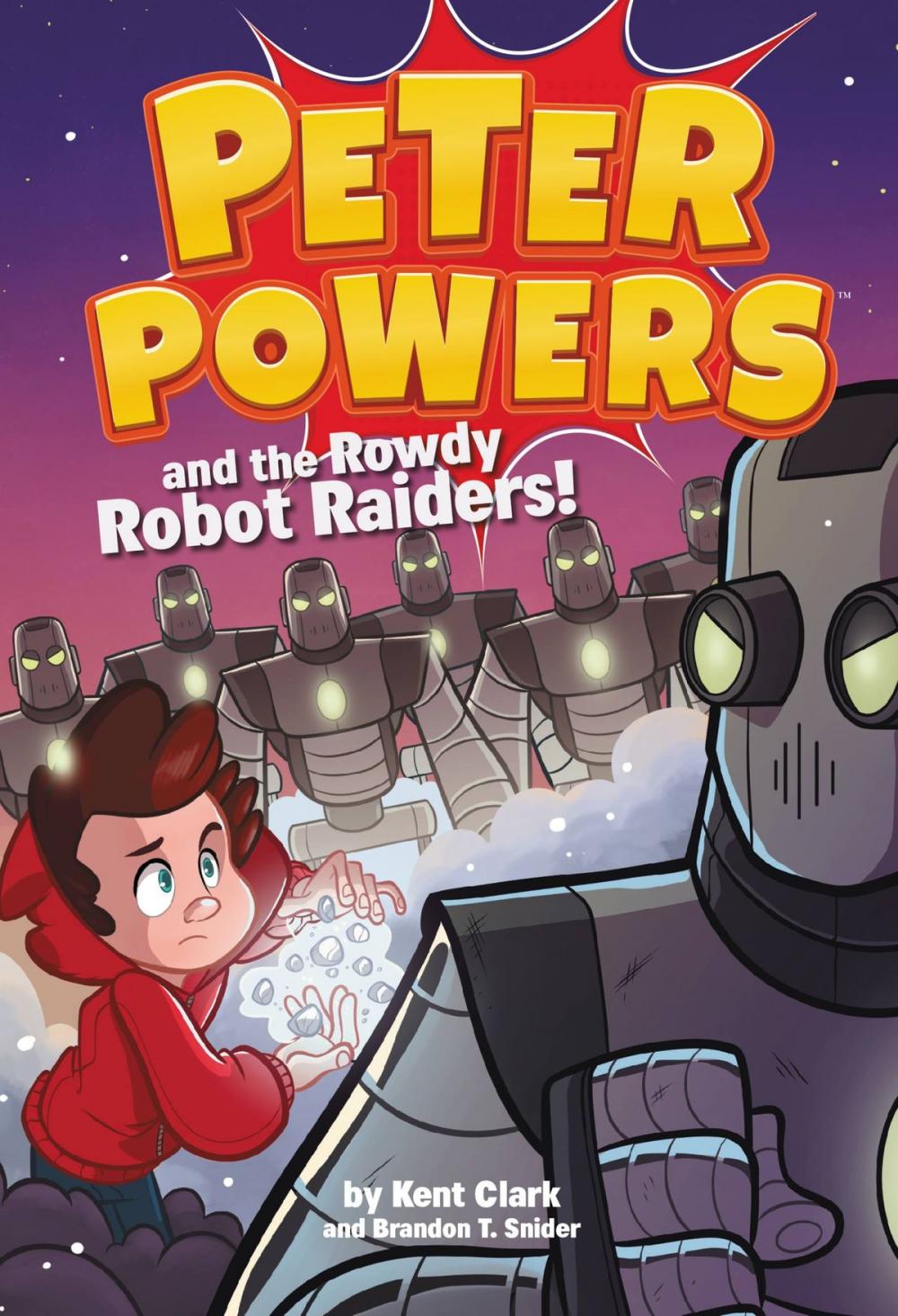 Big bigCover of Peter Powers and the Rowdy Robot Raiders!