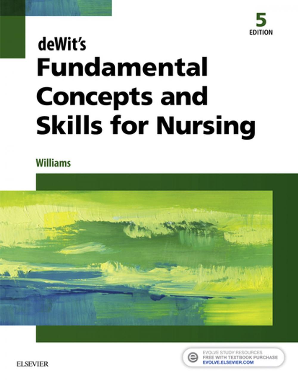 Big bigCover of deWit's Fundamental Concepts and Skills for Nursing - E-Book