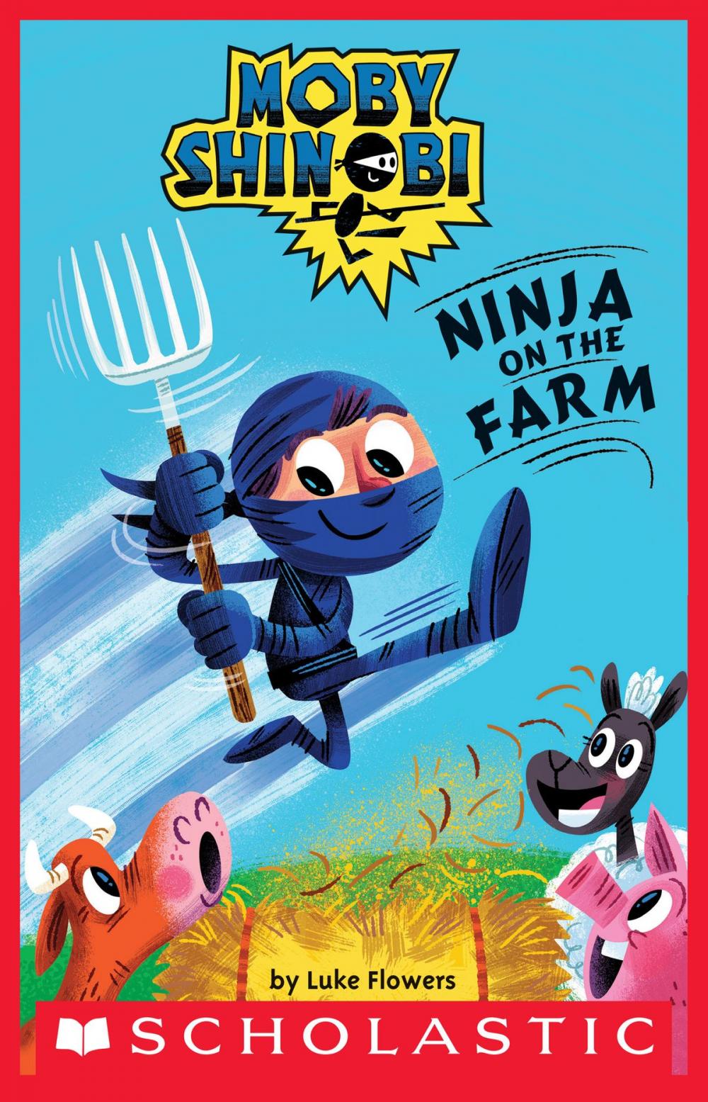 Big bigCover of Ninja on the Farm (Scholastic Reader, Level 1: Moby Shinobi)