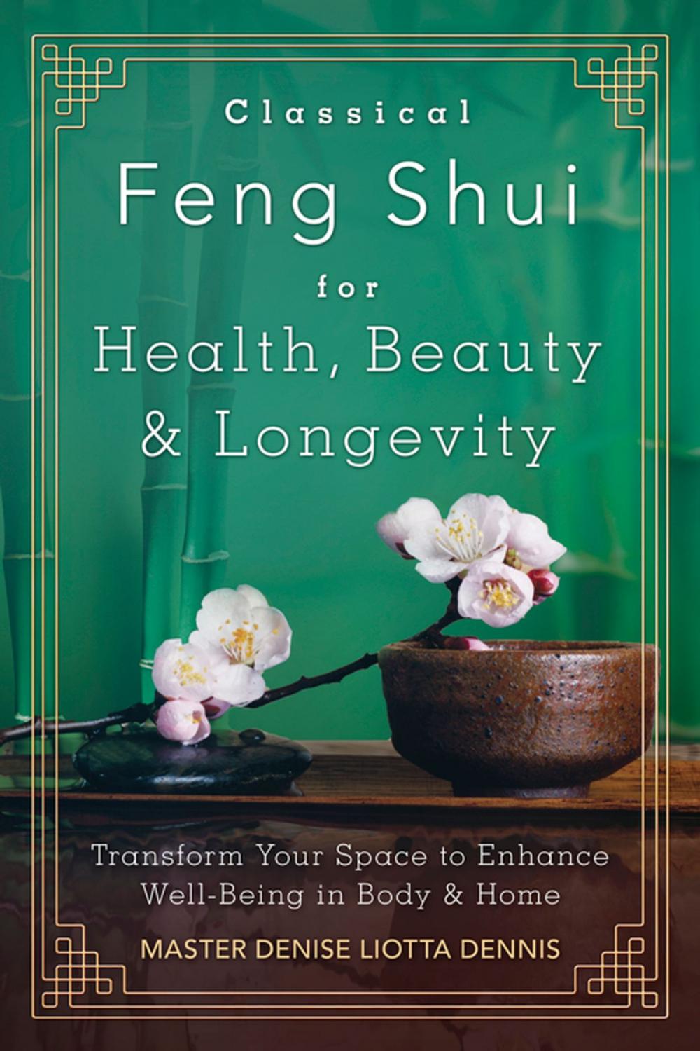Big bigCover of Classical Feng Shui for Health, Beauty & Longevity