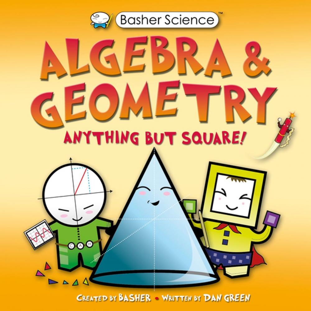 Big bigCover of Basher Science: Algebra and Geometry