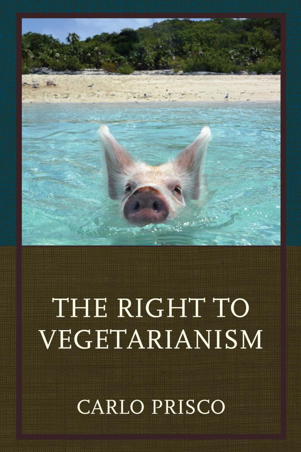 Big bigCover of The Right to Vegetarianism