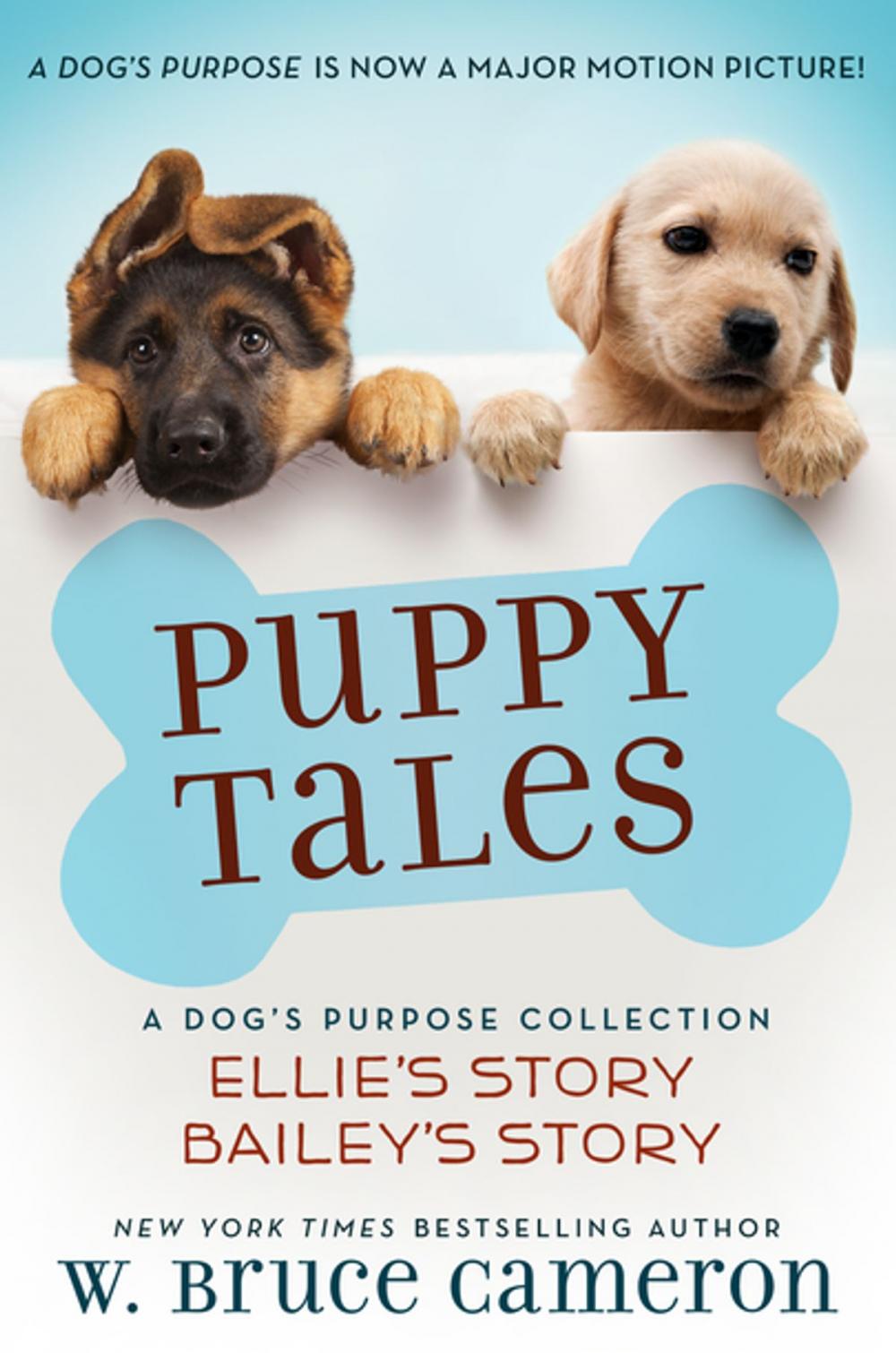 Big bigCover of Puppy Tales: A Dog's Purpose Collection