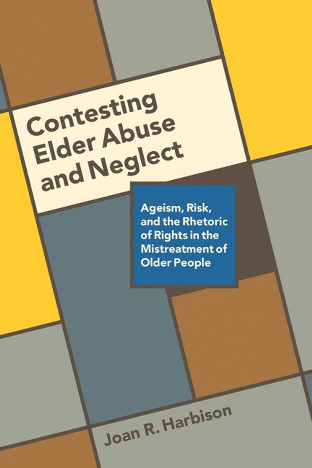 Big bigCover of Contesting Elder Abuse and Neglect